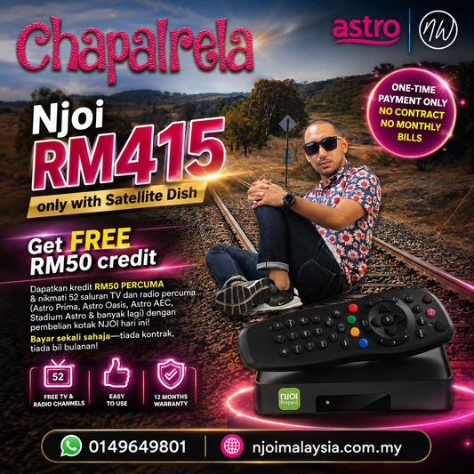 Njoi Chapalrela Offer – RM415 Get Njoi Decoder and Satellite Dish