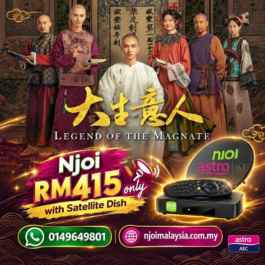 Watch Legend Of The Magnate On Njoi — RM415 Get Njoi Decoder And Satellite Dish